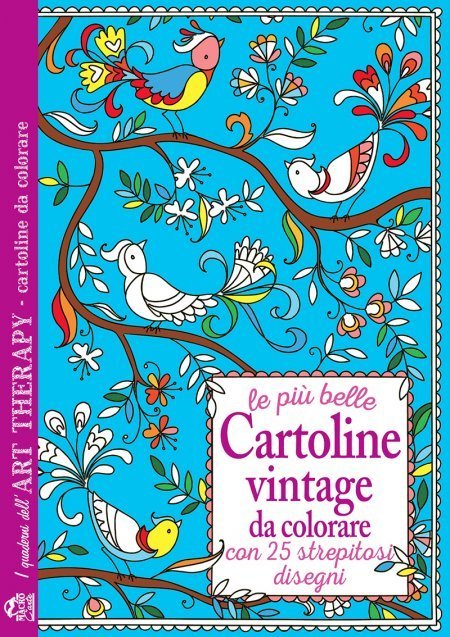 I Quaderni dell'Art Therapy - Le Più Belle Cartoline Vintage da Colorare - Libro