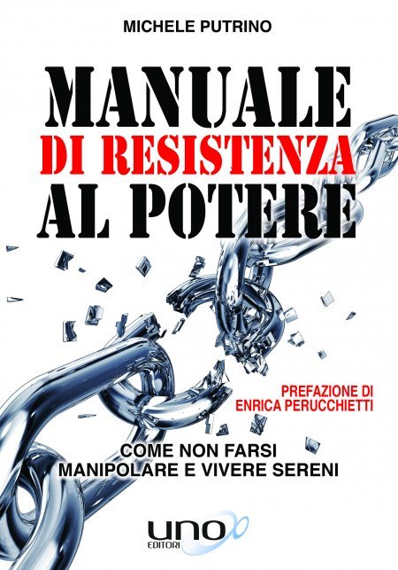 Manuale di Resistenza al Potere - Libro