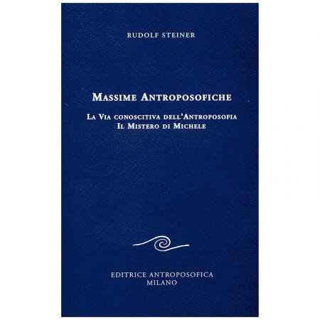 Massime Antroposofiche - La Via conoscitiva dell'Antroposofia - Libro