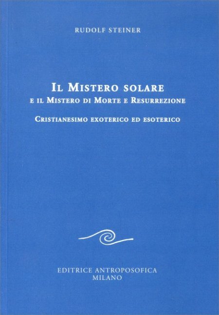 Mistero solare e il Mistero di Morte e Resurrezione - Libro