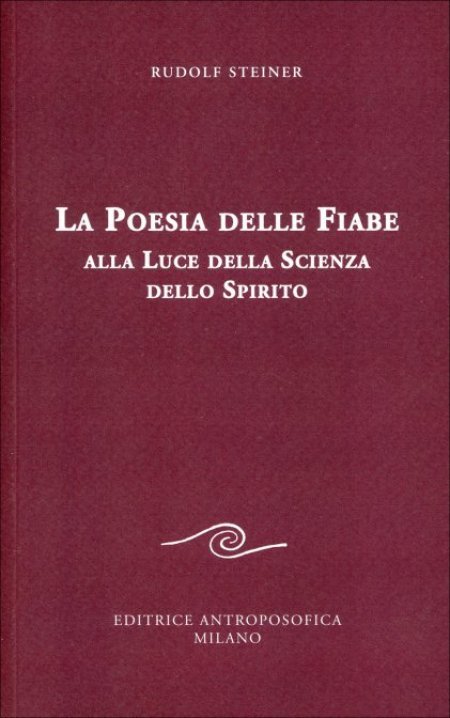 Poesia delle Fiabe alla Luce della Scienza dello Spirito - Libro