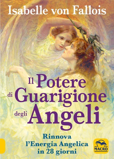 Il Potere di Guarigione degli Angeli - Libro