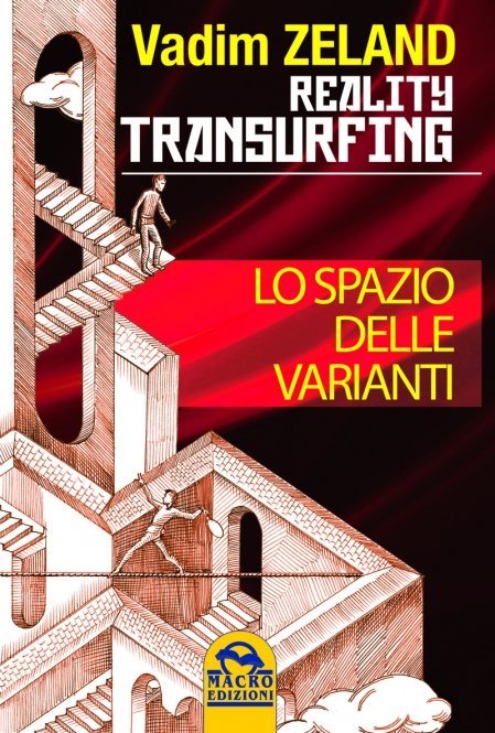 Reality Transurfing - Lo Spazio delle Varianti - Vol. 1 - Ebook