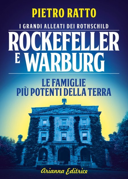 Rockefeller e Warburg. I grandi alleati dei Rothschild - Libro