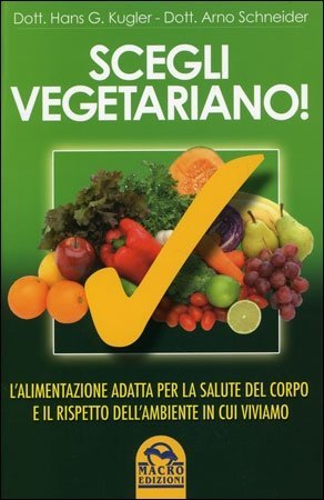 Scegli Vegetariano! - Libro