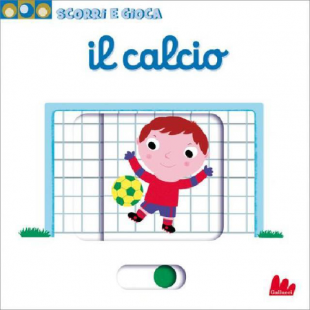 Scorri e Gioca - Il Calcio - Libro