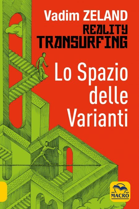 Lo Spazio delle Varianti - Reality Transurfing - Libro
