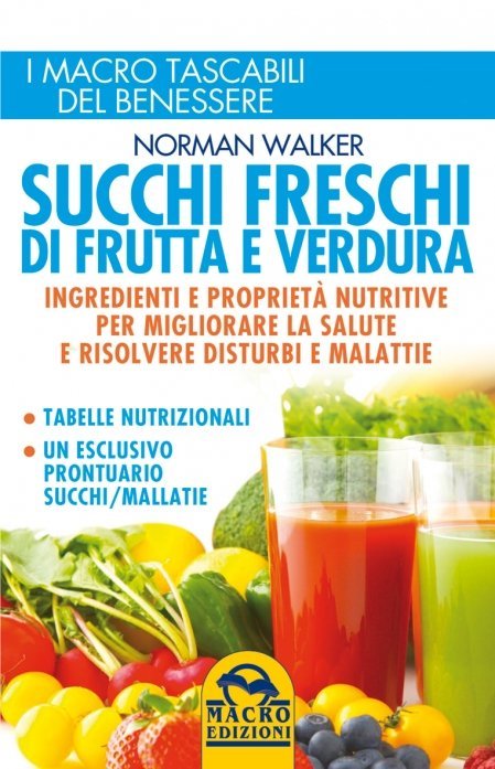 Succhi Freschi di Frutta e Verdura - Ebook