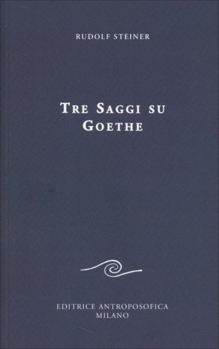 Tre Saggi su Goethe - Libro