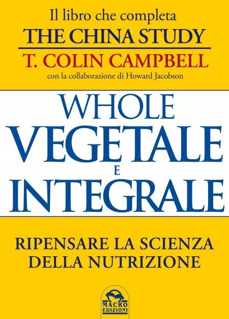 WHOLE - Vegetale e Integrale - Libro